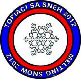 TOPIACI SA SNEH 2012-MELTING SNOW 2012